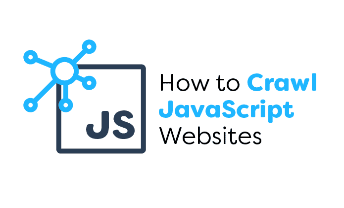 How to Crawl JavaScript Websites
