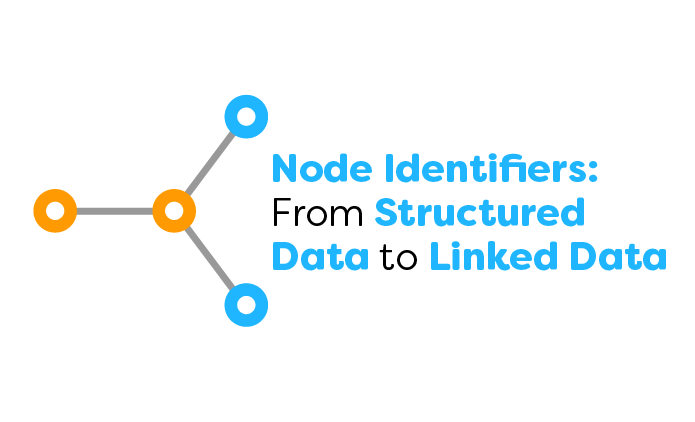 Node Identifiers: From Structured Data to Linked Data
