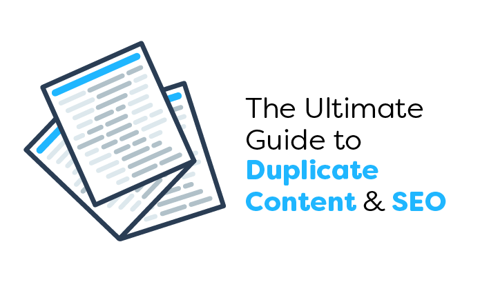 The Ultimate Guide to Duplicate Content & SEO
