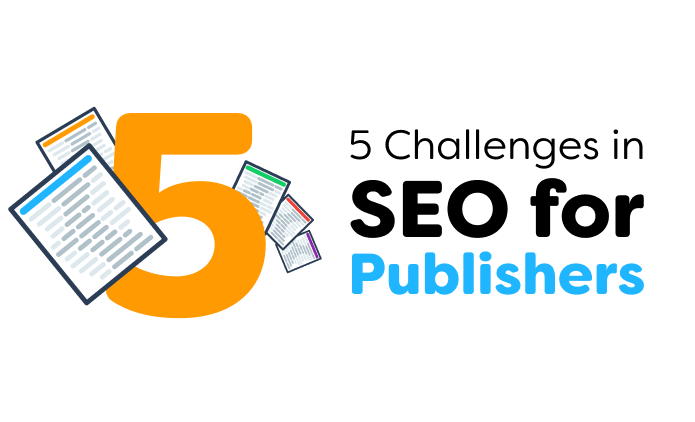 SEO Challenges for Publishers