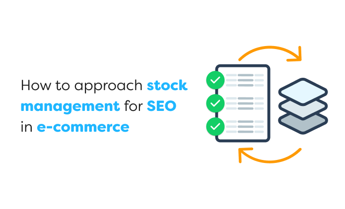 Stock Management for SEO: Success in E-commerce